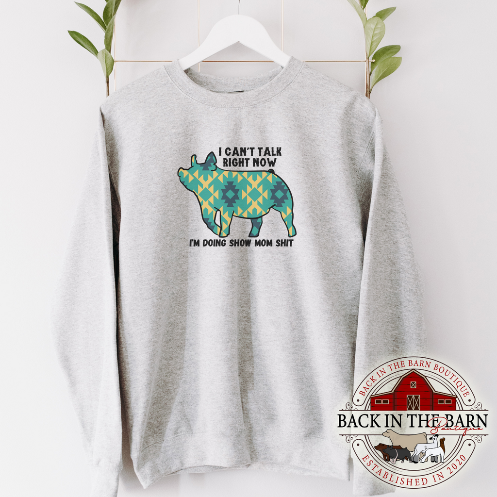 Green Show Mom Sh*t Pig Crewneck