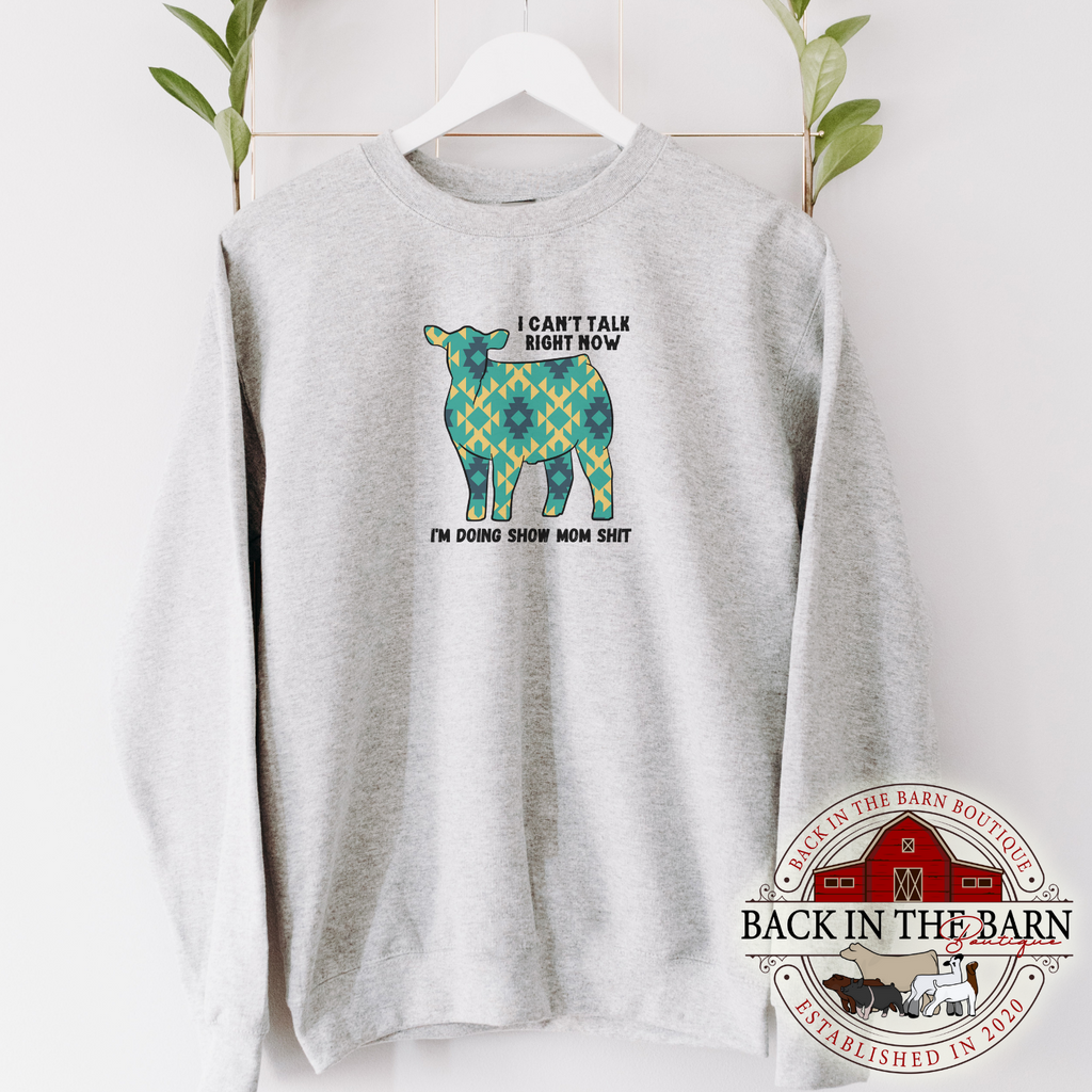 Green Show Mom Sh*t Cattle Crewneck