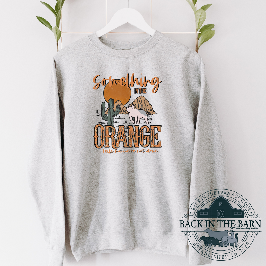 Something in the Orange Pig Crewneck