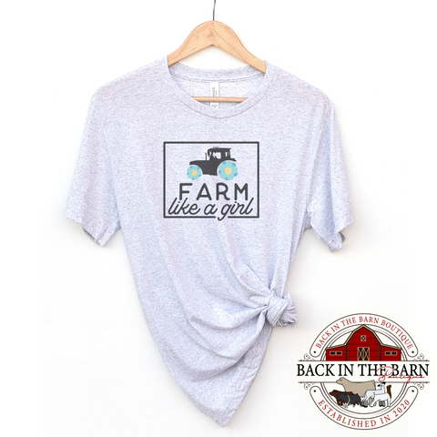 Farm Like A Girl Shirt