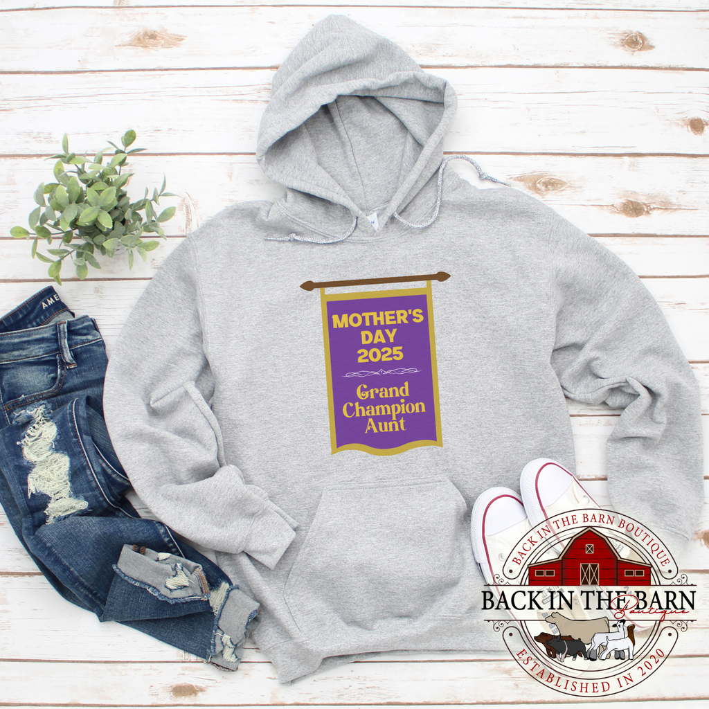 2025 Grand Champion Aunt Sweatshirt