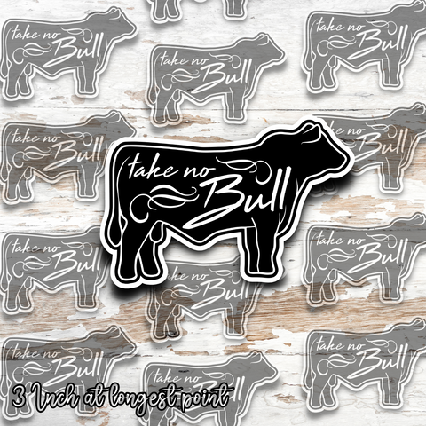 Take no Bull Livestock Sticker