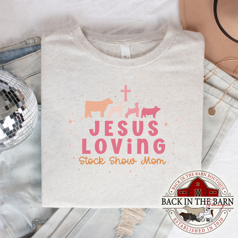 Jesus Loving Show Mom Livestock Shirt