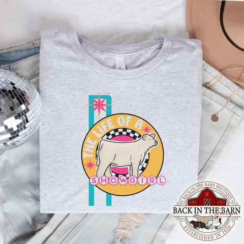 Life of a Showgirl Cattle Shirt