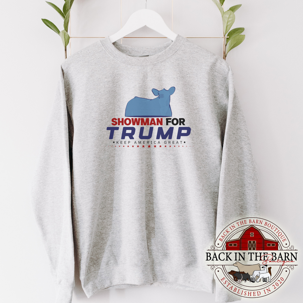 Showman For TRUMP Cattle Crewneck