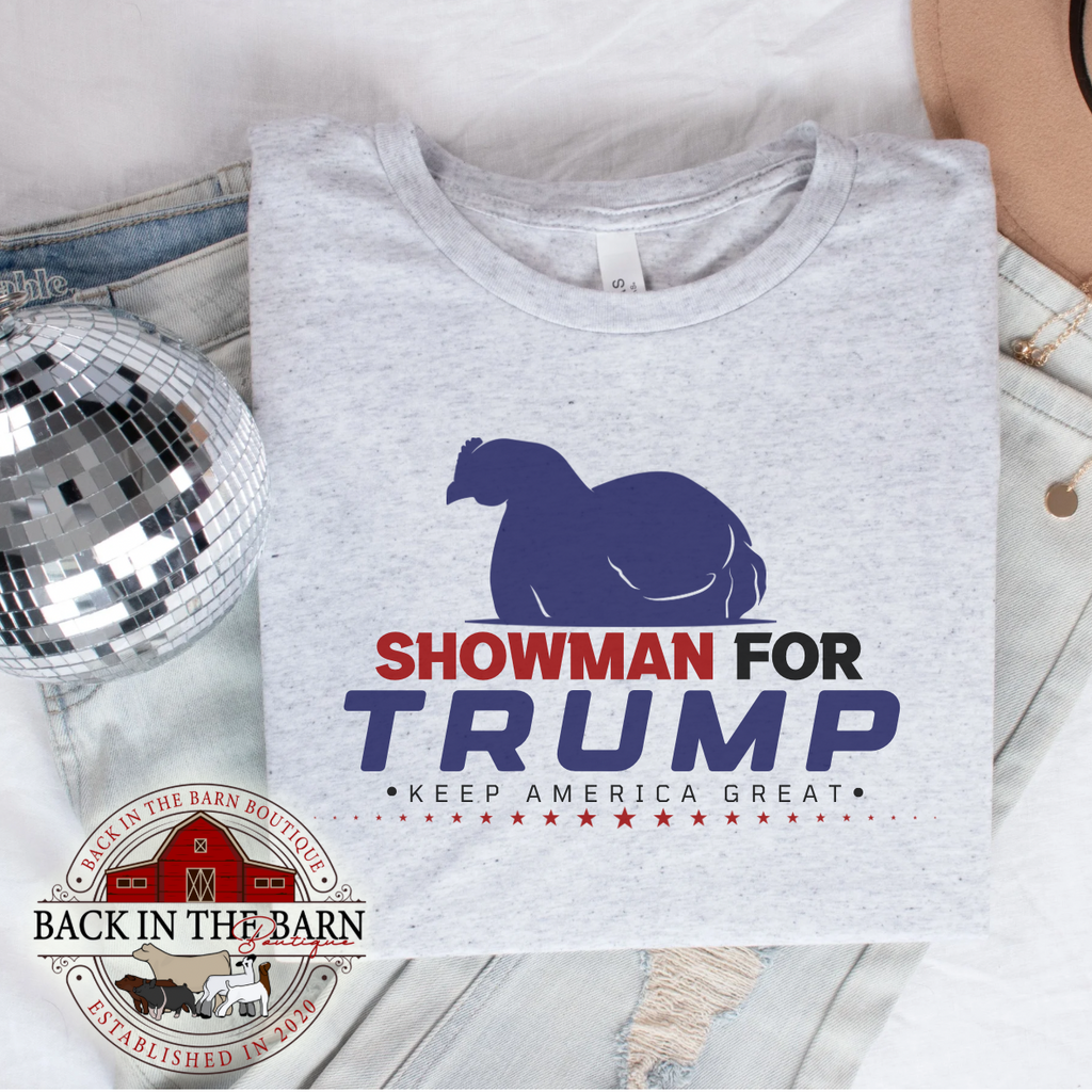 Showman For TRUMP Chicken Shirt