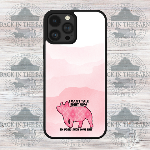 Show Mom Sh*t Pig Phone Case