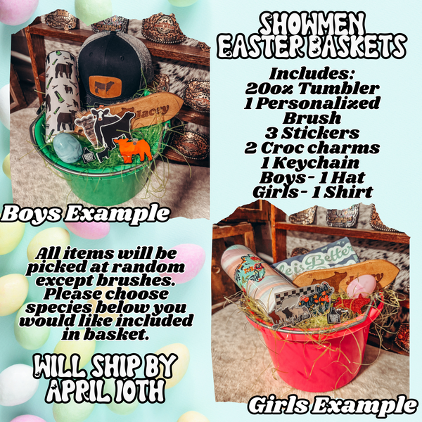 *PREORDER* Showmen Easter Basket