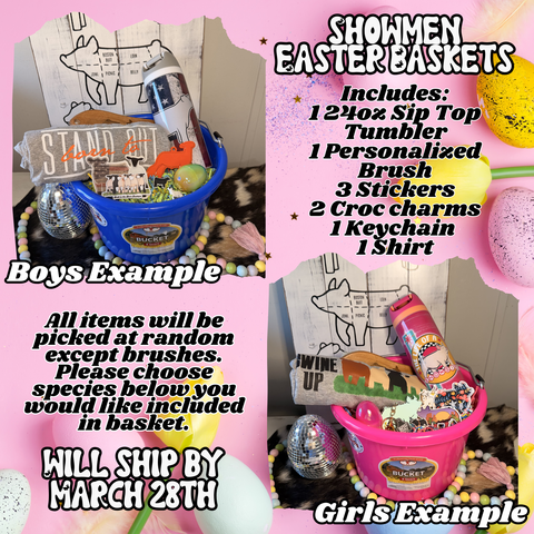 *PREORDER* Showmen Easter Basket