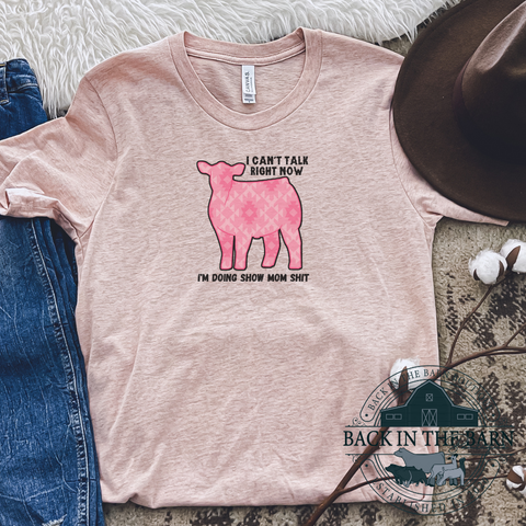 Pink Show Mom Sh*t Cattle Shirt