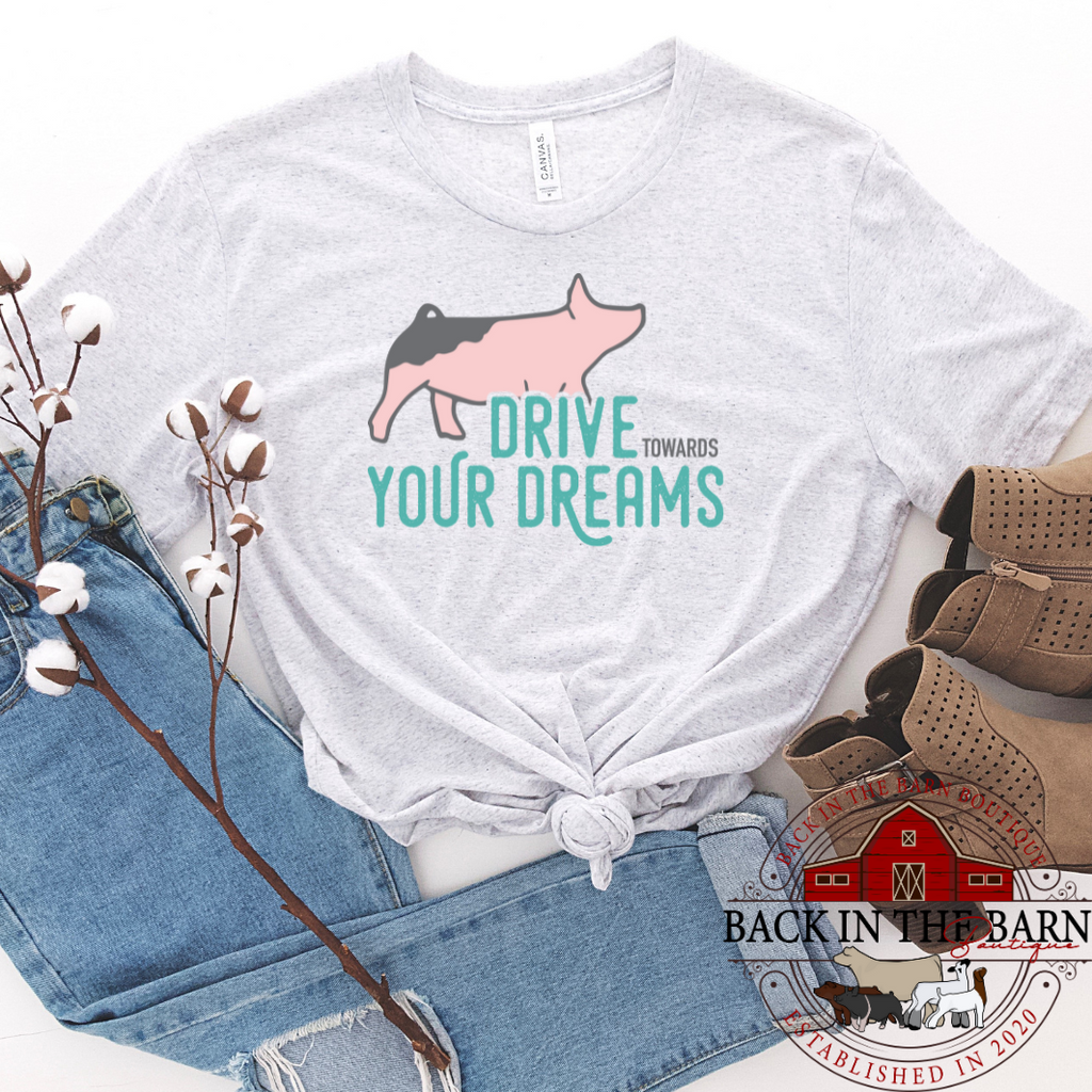 Drive Your Dreams Pig Shirt